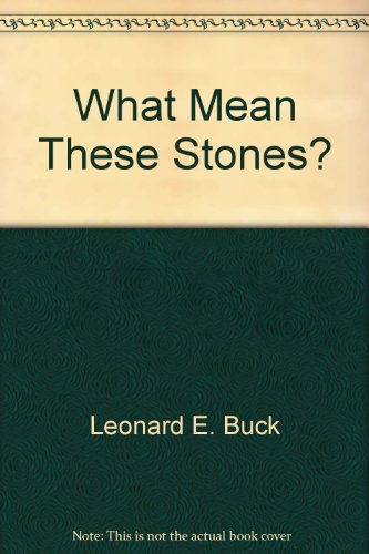 Stock image for What Mean These Stones? for sale by Book ReViews