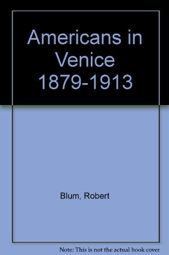 Americans in Venice 1879-1913