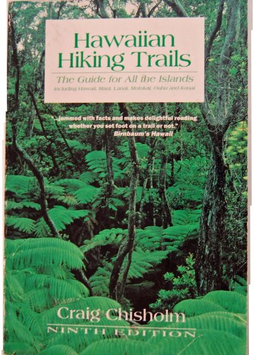 Stock image for Hawaiian Hiking Trails: The Guide for All Islands: Including Hawaii, Maui, Lanai, Molokai, Oahu and Kauai for sale by Neils Books