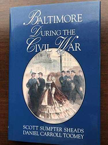 Beispielbild fr Baltimore During the Civil War zum Verkauf von Wonder Book