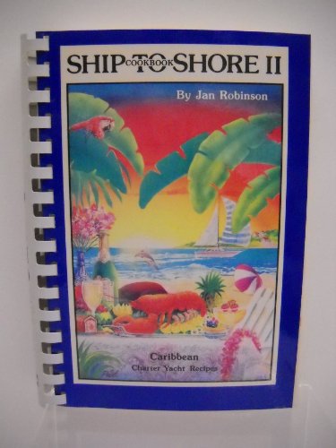 Stock image for Ship to Shore II: Cookbook for sale by Once Upon A Time Books