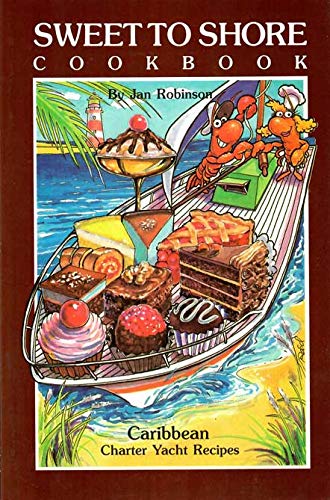 Stock image for Sweet to Shore: Cookbook for sale by Orion Tech
