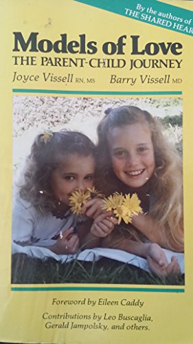 Models of Love (9780961272012) by Vissell, Joyce; Vissell, Barry