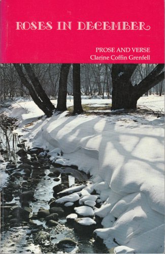 Beispielbild fr Roses in December: Prose & Verse zum Verkauf von Wonder Book