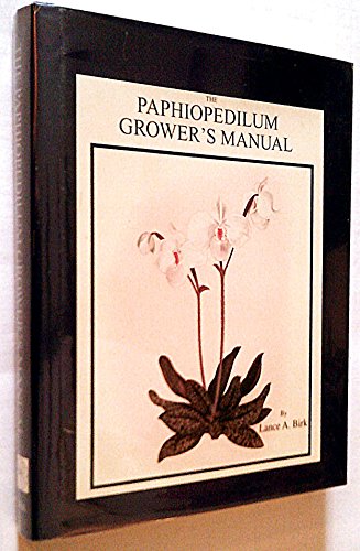Imagen de archivo de The Paphiopedilum Grower's Manual, rev. 2nd ed. a la venta por GoldBooks