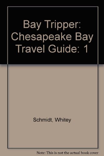 Imagen de archivo de Bay Tripper: Chesapeake Bay Travel Guide, Volume 1 - Eastern Shore a la venta por ThriftBooks-Atlanta