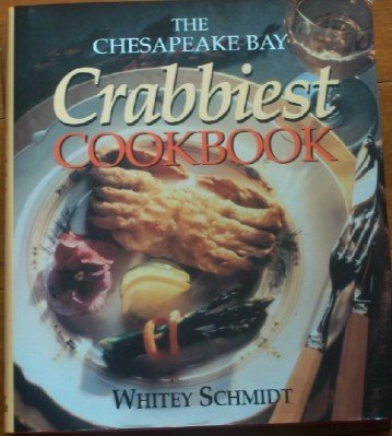 Beispielbild fr Chesapeake Bay Crabbiest Cookbook zum Verkauf von Wonder Book