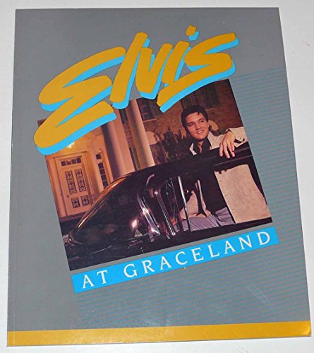 Stock image for Elvis at Graceland for sale by A Small Bookshop