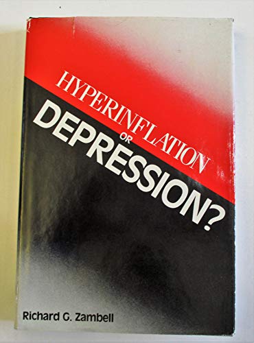 Stock image for Hyperinflation or Depression? for sale by Better World Books