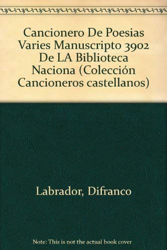 Stock image for Cancionero de poesias varias; manuscrito 3902 de la Biblioteca Nacional de Madrid for sale by Hammer Mountain Book Halls, ABAA