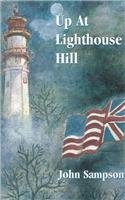9780961307578: Up at Lighthouse Hill