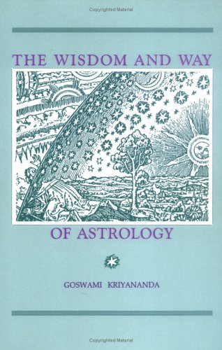 9780961309947: The Wisdom and Way of Astrology