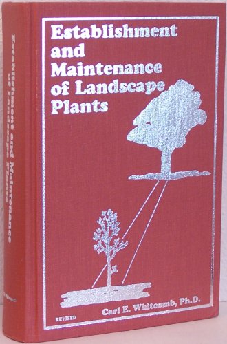 Beispielbild fr Establishment and Maintenance of Landscape Plants zum Verkauf von Better World Books