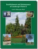 9780961310974: Establishment and Maintenance of Landscape Plants II: Science Not Speculation...