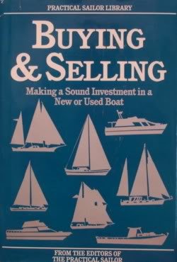 Beispielbild fr Buying and Selling: Making a Sound Investment in A New or Used Boat, Volume V , The Practical Sailor Library zum Verkauf von ThriftBooks-Atlanta