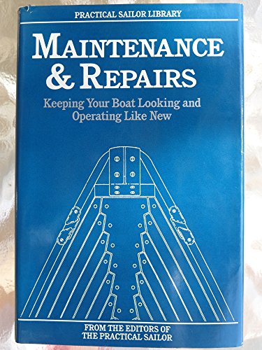 9780961313968: Maintenance and Repairs: Keeping Your Boat Looking and Operating Like New