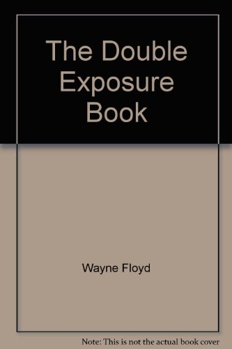 9780961316006: The Double Exposure Book