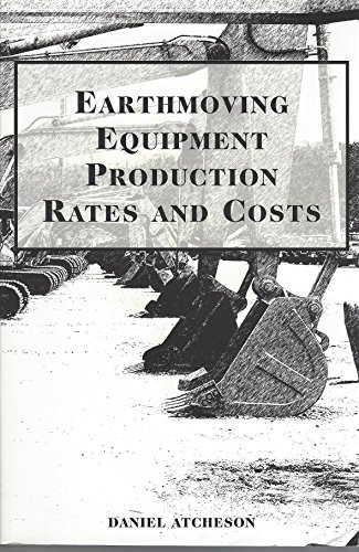 Beispielbild fr Earthmoving Equipment Production Rates and Costs zum Verkauf von ThriftBooks-Atlanta