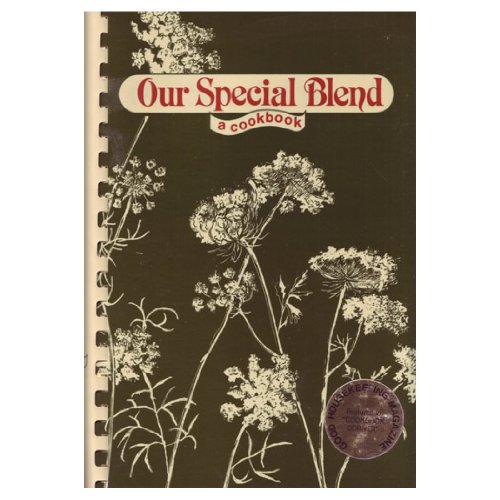 Beispielbild fr Our Special Blend: A Cookbook zum Verkauf von Wonder Book