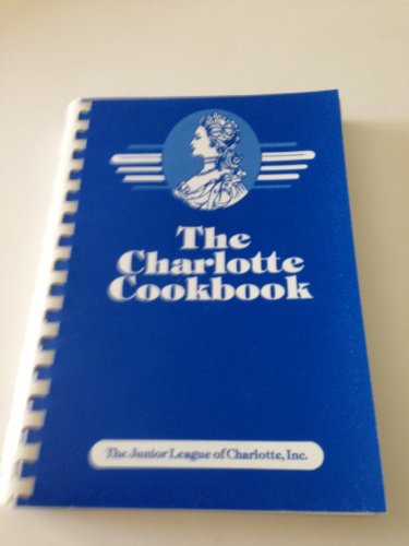 THE CHARLOTTE COOKBOOK