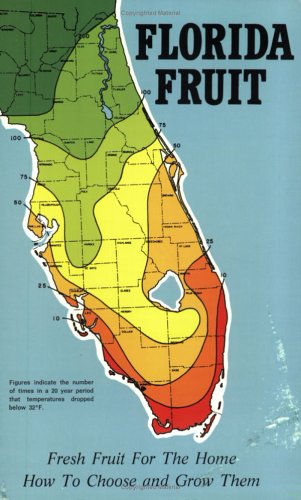 9780961324056: florida-fruit--fresh-fruit-for-the-home---how-to-choose-and-grow-them