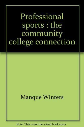 Beispielbild fr Professional Sports : The Community College Connection zum Verkauf von Better World Books