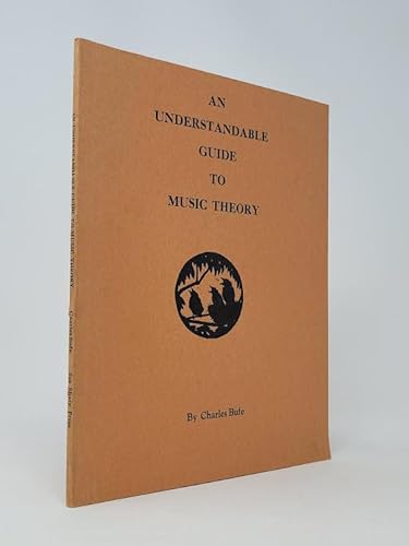 9780961328900: An Understandable Guide to Music Theory