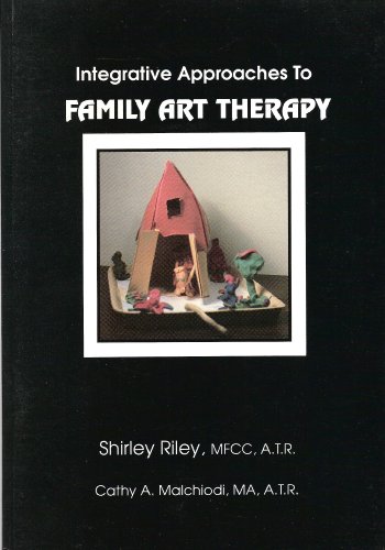 Stock image for Integrative Approaches to Family Art Therapy for sale by Better World Books