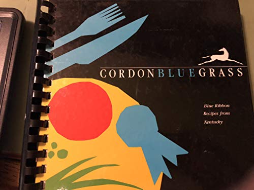 9780961333003: Cordonbluegrass: Blue Ribbon Recipes from Kentucky