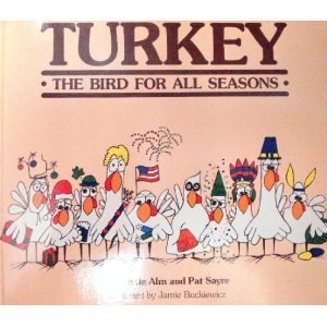 Stock image for Turkey: The Bird for All Seasons for sale by Better World Books: West