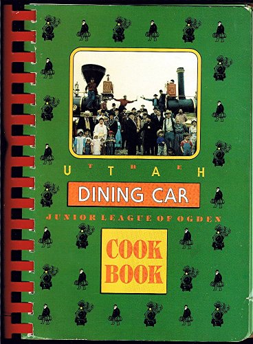 Imagen de archivo de Utah Dining Car Cookbook a la venta por ThriftBooks-Dallas