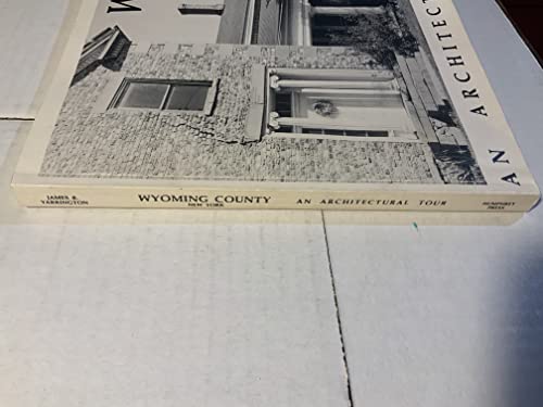 Beispielbild fr Wyoming County, New York: An Architectural Tour zum Verkauf von Take Five Books