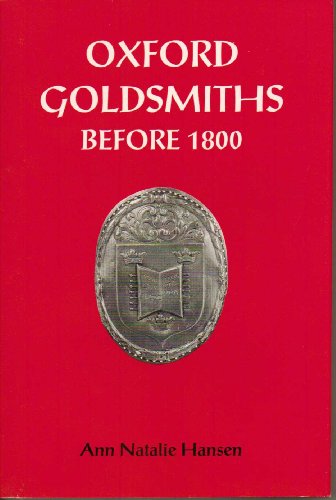 Imagen de archivo de Oxford Goldsmiths Before 1800 a la venta por Zubal-Books, Since 1961