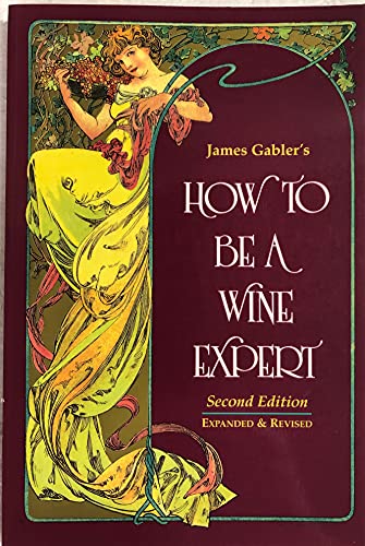 Imagen de archivo de How to Be a Wine Expert a la venta por More Than Words