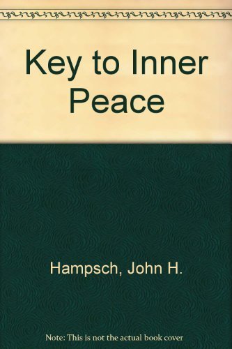 Beispielbild fr The Key to Inner Peace zum Verkauf von Better World Books
