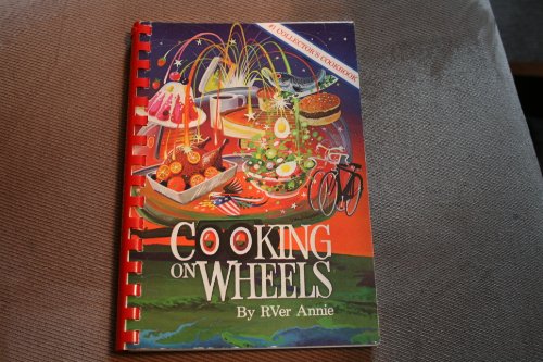 9780961360702: Cooking on Wheels: Trailer Folks Favorite Recipes