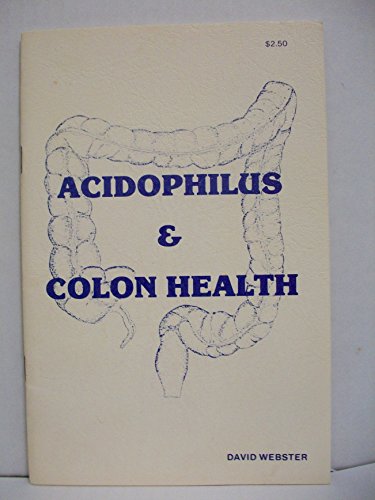 9780961361402: Acidophilus and Colon Health: A Self-Help Manual
