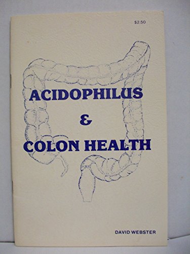 Stock image for Acidophilus and Colon Health: A Self-Help Manual for sale by Wonder Book