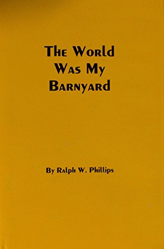 Stock image for The World Was My Barnyard for sale by Aaron Books