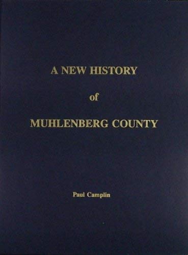 Imagen de archivo de A New History of Muhlenberg County a la venta por Old Army Books