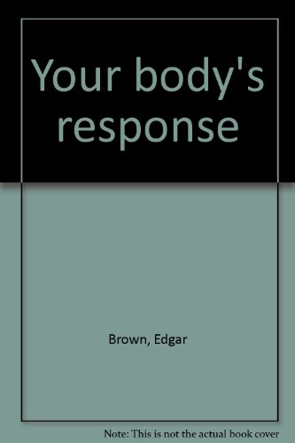 Imagen de archivo de Your body's response a la venta por HPB-Diamond