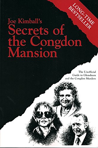 Secrets of the Congdon Mansion: The Unofficial Guide to Glensheen and the Congdon Murders (Minnesota) (9780961377823) by Joe Kimball