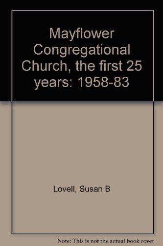 Stock image for Mayflower Congregational Church, the first 25 years: 1958-83 for sale by Redux Books