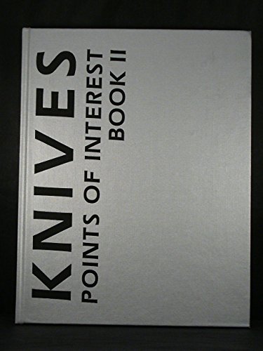 Stock image for Knives: Points of Interest Book II for sale by Half Price Books Inc.