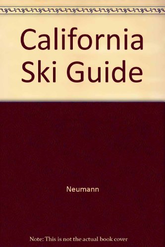 California Ski Guide (9780961386306) by Neumann