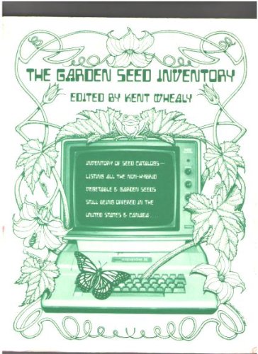 9780961397715: The garden seed inventory: An inventory of seed catalogs, listing all non-hybrid vegetable and garden seeds still available in the United States and Canada