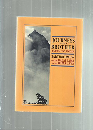 Beispielbild fr Journeys with a Brother : Japan to India zum Verkauf von Better World Books