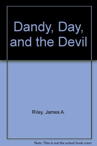 Stock image for Dandy, Day, and the Devil for sale by Mike's Baseball Books