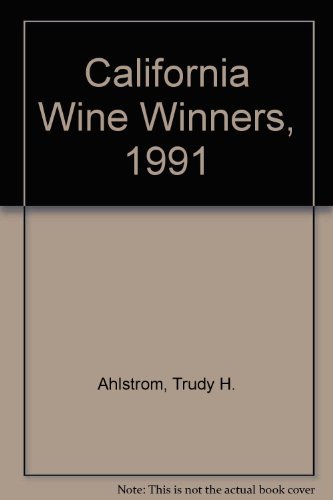 Beispielbild fr California Wine Winners, 1991 zum Verkauf von Foggypaws