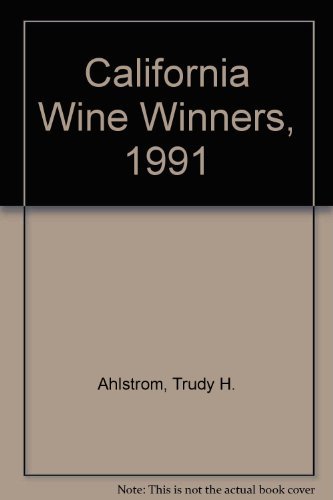 9780961402570: California Wine Winners, 1991